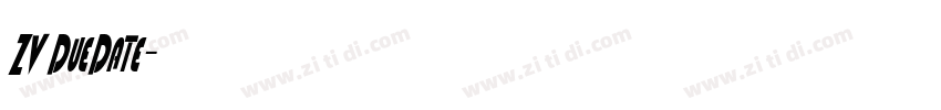 ZV DueDate字体转换